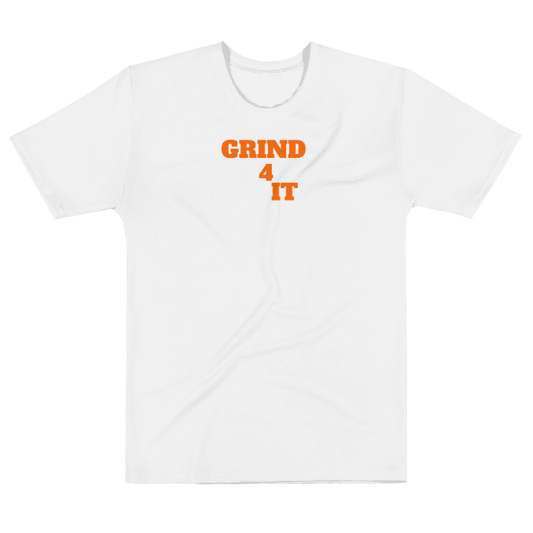 Multi Color Grind 4 It Shirt 4 Men (Orange Letters)