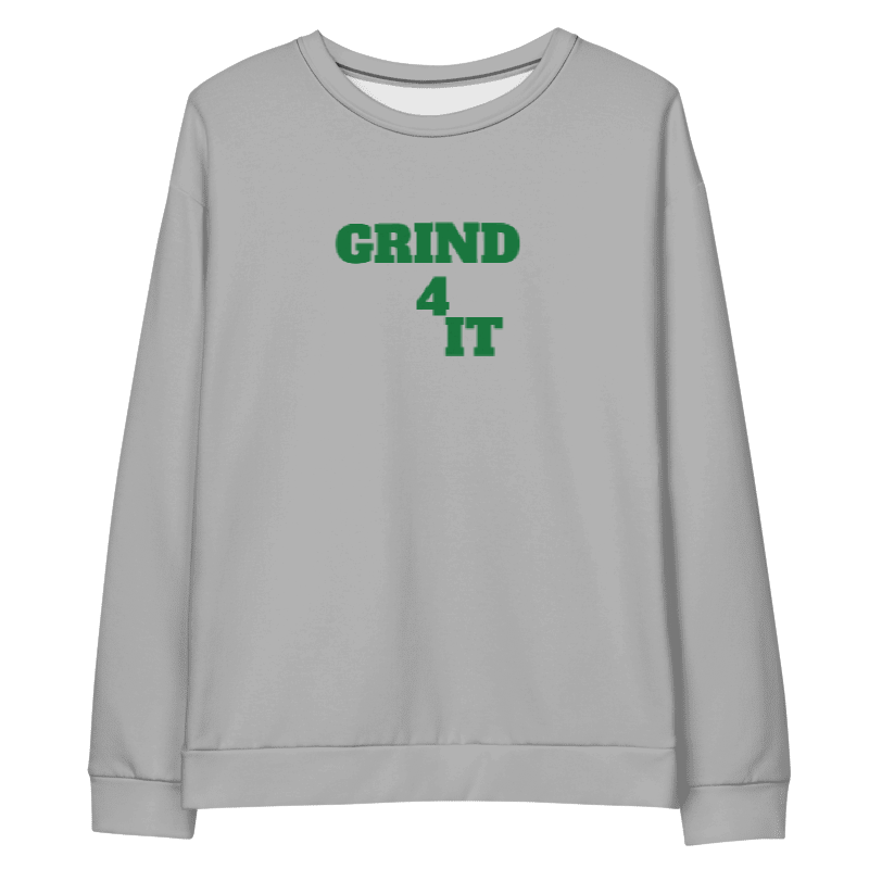 Multi color Grind 4 It Sweatshirt 4 Women ( Green Letters)