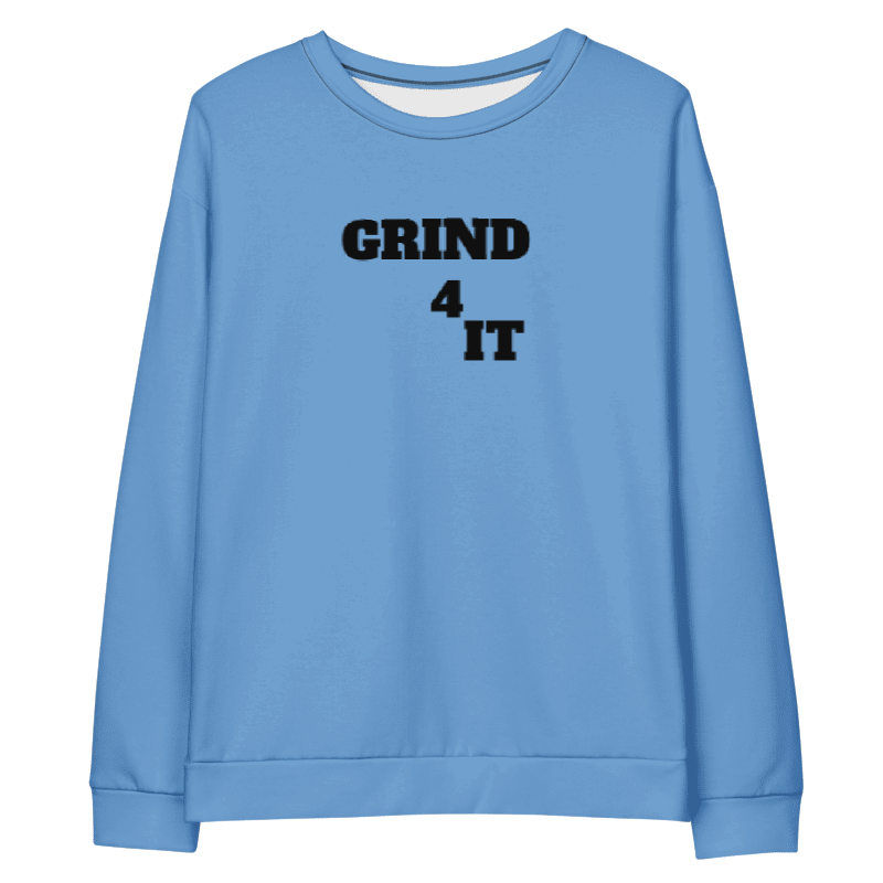 Multi color Grind 4 It Sweatshirt 4 Women ( Black Letters)